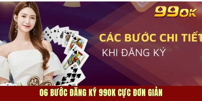 Khám phá các yêu cầu cần biết trước khi đăng ký 99ok